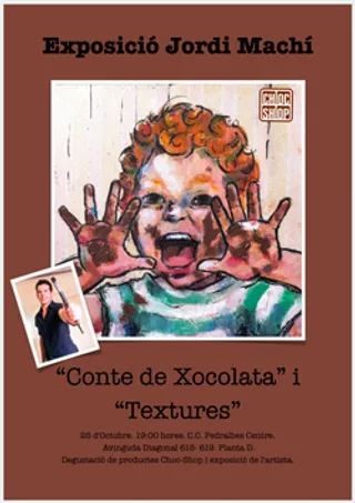 Exposición «Conte de xocolata» i «Textures» de Jordi Machí