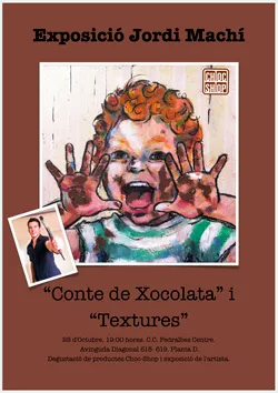 Exposición «Conte de xocolata» i «Textures» de Jordi Machí